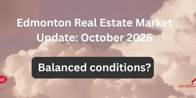 Edmonton Real Estate Update For October 2025